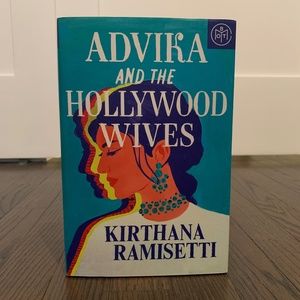 "Advika and the Hollywood Wives" by Kirthana Ramisetti